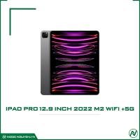 [New 100%] iPad Pro 12.9 inch 2022 M2 Wifi + 5G